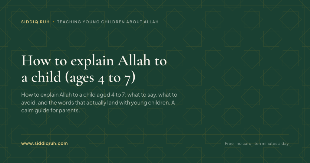Siddiq RUH article card for How to explain Allah to a child (ages 4 to 7)