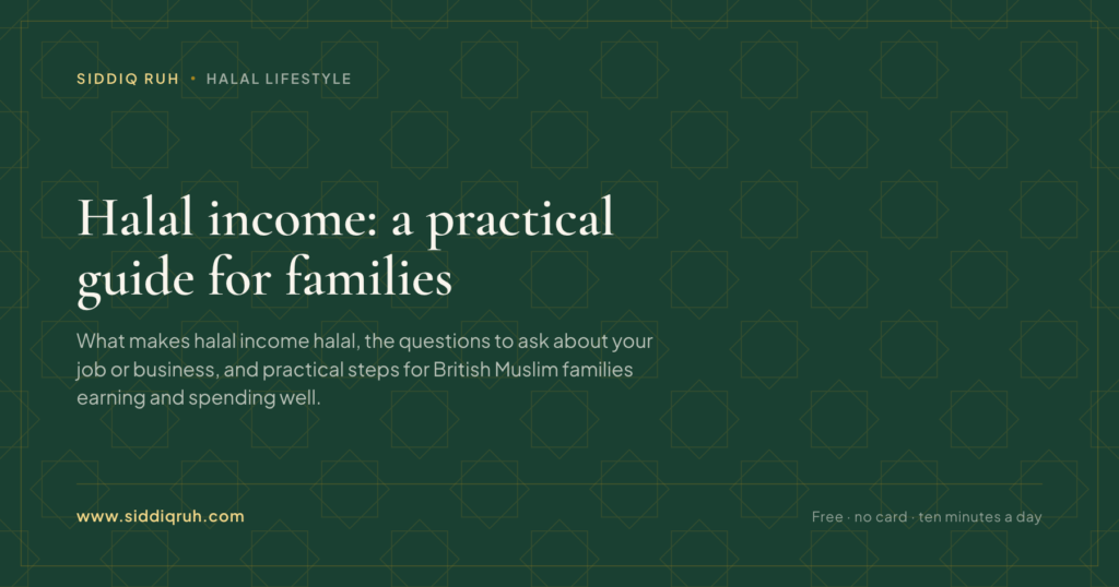 Siddiq RUH article card for Halal income: a practical guide for families