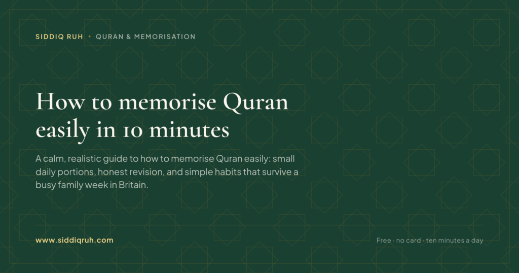 Siddiq RUH article card for How to memorise Quran easily in 10 minutes