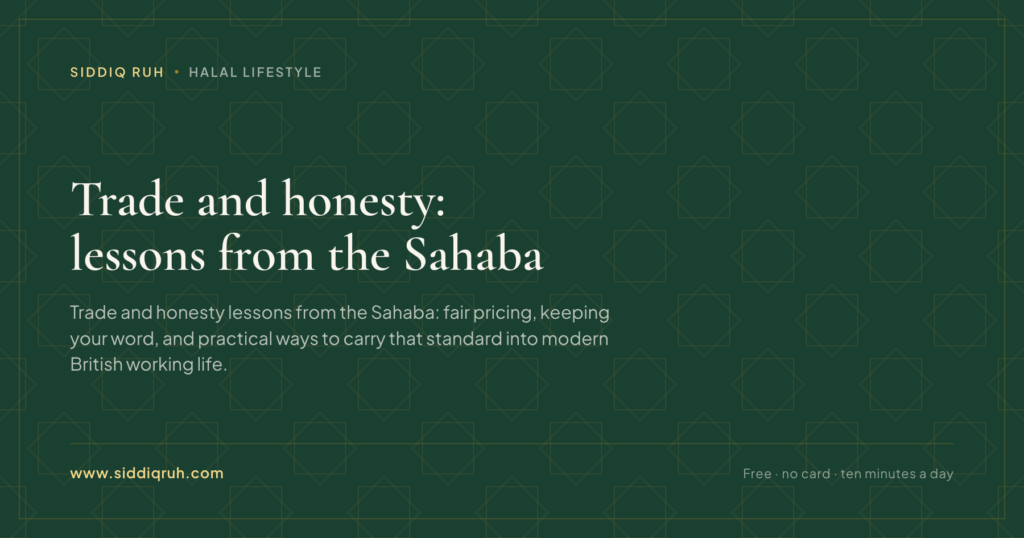 Siddiq RUH article card for Trade and honesty: lessons from the Sahaba